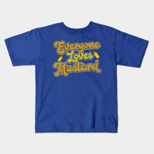 Everyone loves mustard Kids T-Shirt